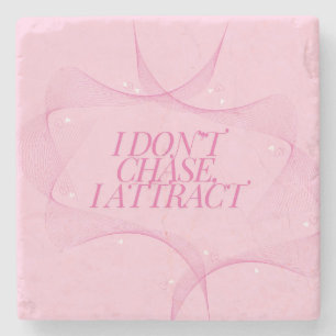 Dessous-de-verre En Pierre Je n'attrape pas, j'attire Citation, Rose