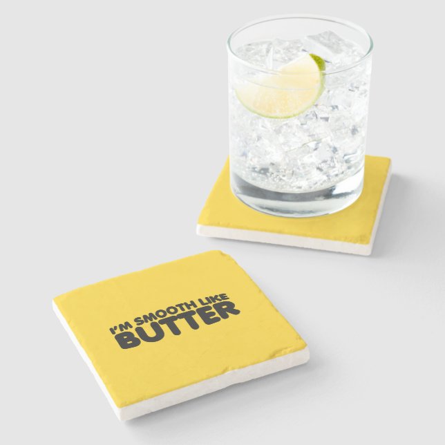Dessous-de-verre En Pierre Je suis Smooth Like Butter (Côté)