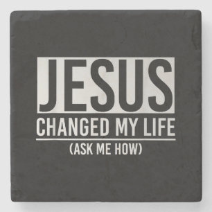 Dessous-de-verre En Pierre Jésus A Changé Ma Vie Demandez-Moi Comment Jésus
