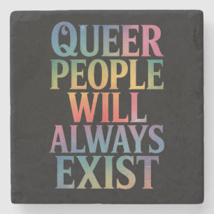 Dessous-de-verre En Pierre Les personnes queer existeront toujours, alliées à