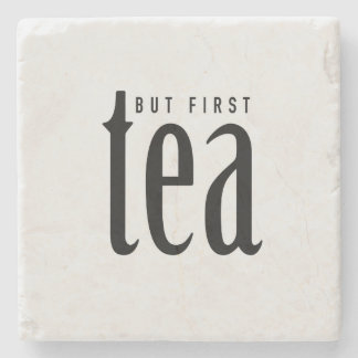 Dessous-de-verre En Pierre Mais d'abord, thé