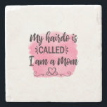 Dessous-de-verre En Pierre Mère Cadeau Je Suis Une Mère<br><div class="desc">Mère Cadeau Je Suis Une Mère</div>