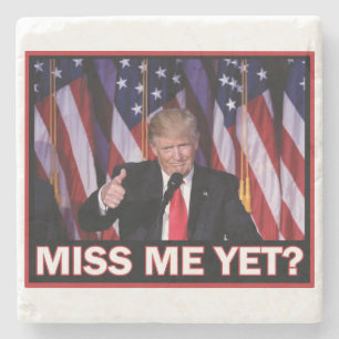 Dessous-de-verre En Pierre Miss Me yet - Président Trump