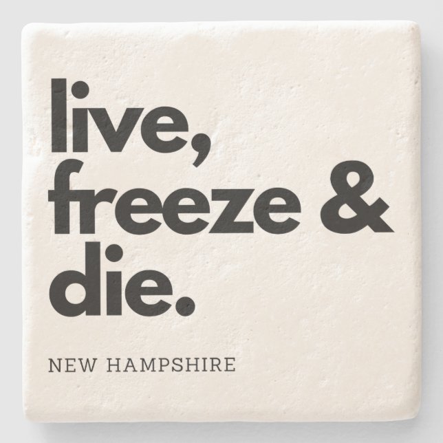 Dessous-de-verre En Pierre New Hampshire Live Freeze et Die State Motto (Devant)