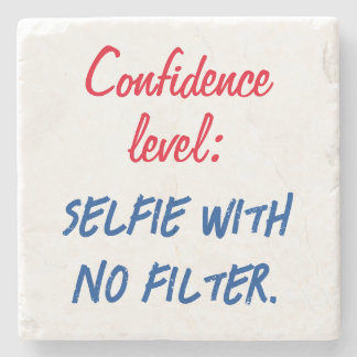 Dessous-de-verre En Pierre Niveau de confiance : Selfie sans filtre