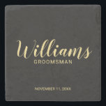 Dessous-de-verre En Pierre Noir & Or moderne Script Groomsman personnalisé<br><div class="desc">Script moderne Dessous de verre Groomsman personnalisé avec nom de toiletteur personnalisé en or style de police script moderne avec titre et date mariage dans style de police sans serif moderne sur arrière - plan noir. Aussi parfait pour Best Man, Père de la Mariée et plus. Remarque : Les détails...</div>