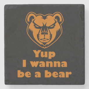 Dessous-de-verre En Pierre Ouais je veux être un ours