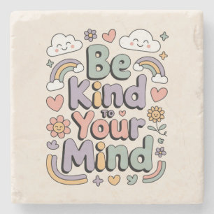 Dessous-de-verre En Pierre Soyez gentil avec vous-même, Motivation, Inspirati