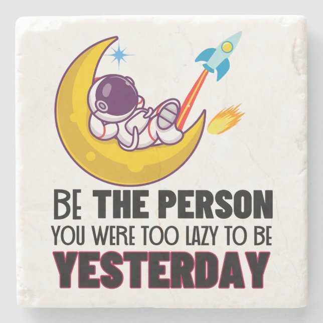 Dessous-de-verre En Pierre Soyez la personne que vous étiez trop paresseuse p (Devant)