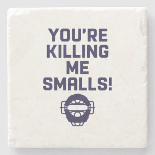 Dessous-de-verre En Pierre Vous me tuez Smalls !