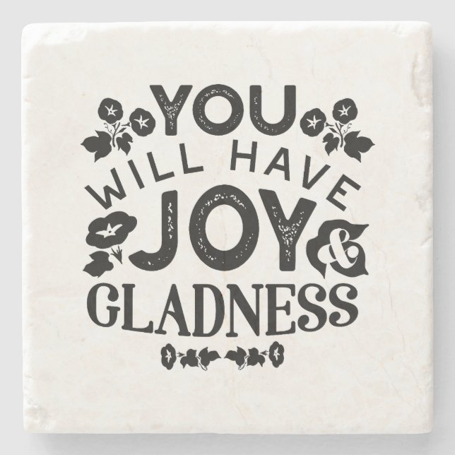 Dessous-de-verre En Pierre You Will Have Joy and Gladness Inspirational Quote (Devant)