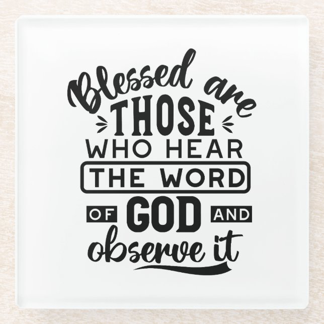Dessous-de-verre En Verre Blessed Are Those Who Hear the Word of God Quotes (Devant)