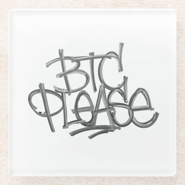 Dessous-de-verre En Verre "BTC Please" (Blanc) (Devant)