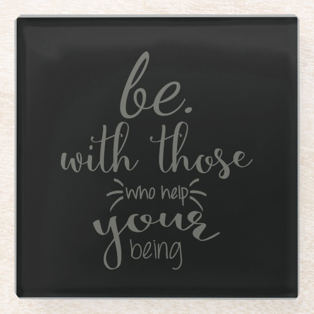 Dessous-de-verre En Verre Citer Avec Ceux Qui Aident Votre Être (Devant)