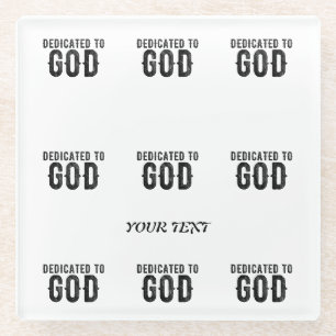 DESSOUS-DE-VERRE EN VERRE DÉDIÉ À DIEU PERSONNALISABLE COOL TEXTE NOIR
