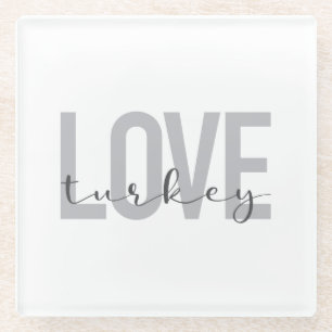 Dessous-de-verre En Verre Design moderne, simple, urbain, cool Love Turkey