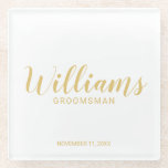 Dessous-de-verre En Verre Étudiants personnalisés en or de script moderne<br><div class="desc">Script moderne Blanc et or Dessous de verre de Groomsmen personnalisé avec nom de toiletteur personnalisé en or style de police de calligraphie moderne avec titre et date mariage dans le style de police sans serif moderne sur arrière - plan blanc. Aussi parfait pour Maid of Honor, Flower Girl, Mother...</div>
