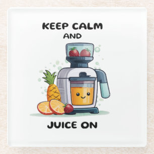 Dessous-de-verre En Verre Extracteur de jus de fruits Gardez votre calme et