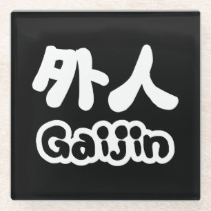 Dessous-de-verre En Verre Gaijin 外人   Kanji Nihongo Langue Japonaise