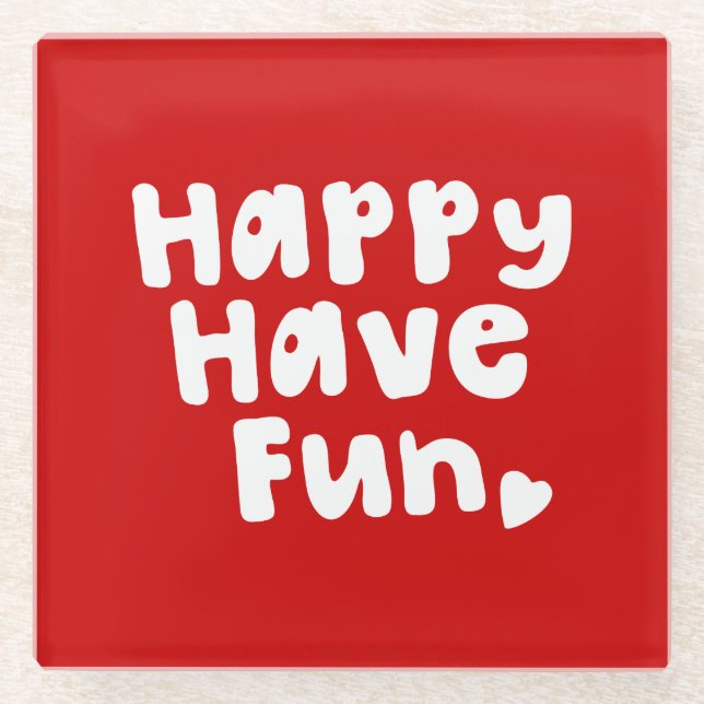 Dessous-de-verre En Verre Heureux de s'amuser (Devant)