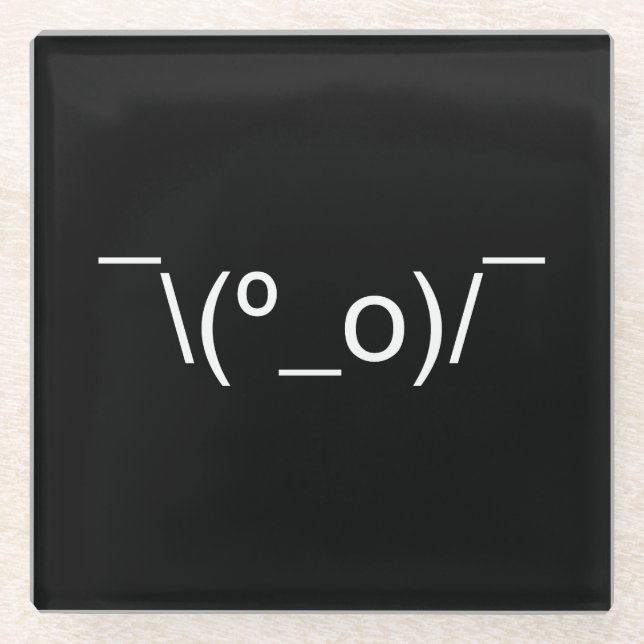 Dessous-de-verre En Verre I Dunno LOL\\(º_o)/° Emoticon Japonais Kaomoji (Devant)