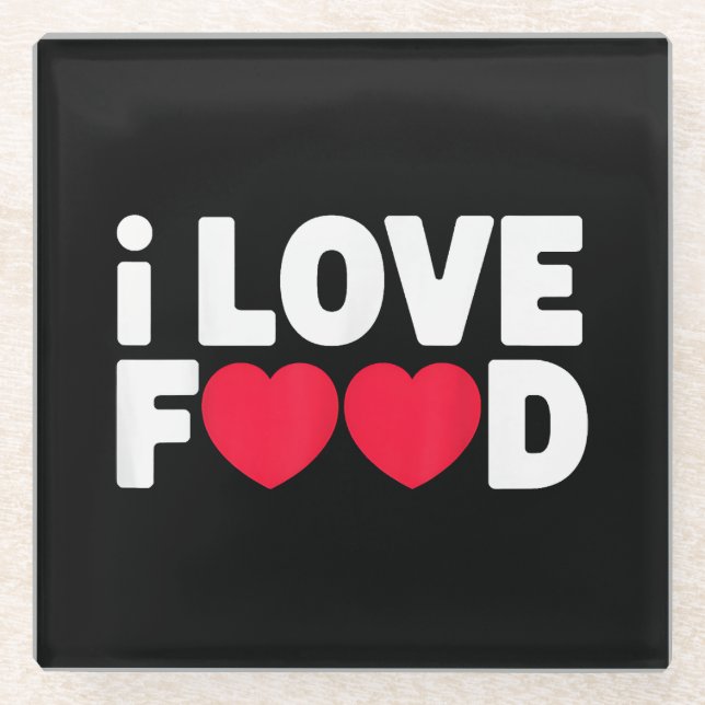 Dessous-de-verre En Verre I Love Food Funny Foodie Cadeau pour hommes (Devant)