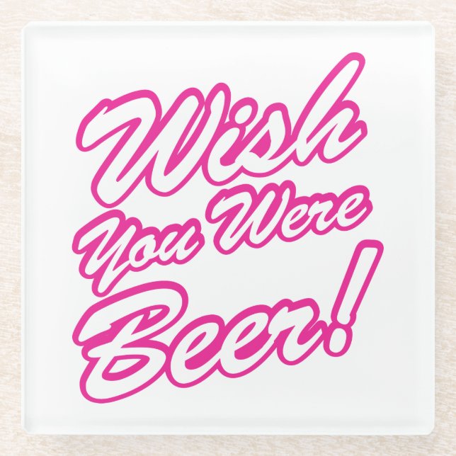 Dessous-de-verre En Verre J'Aimerais Que Tu Sois Bière ! (Devant)