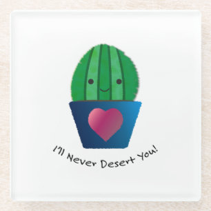 Dessous-de-verre En Verre Je ne te désert jamais Cactus