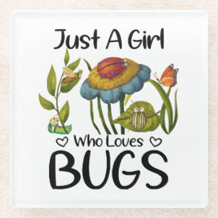 Dessous-de-verre En Verre Juste une fille qui aime les insectes