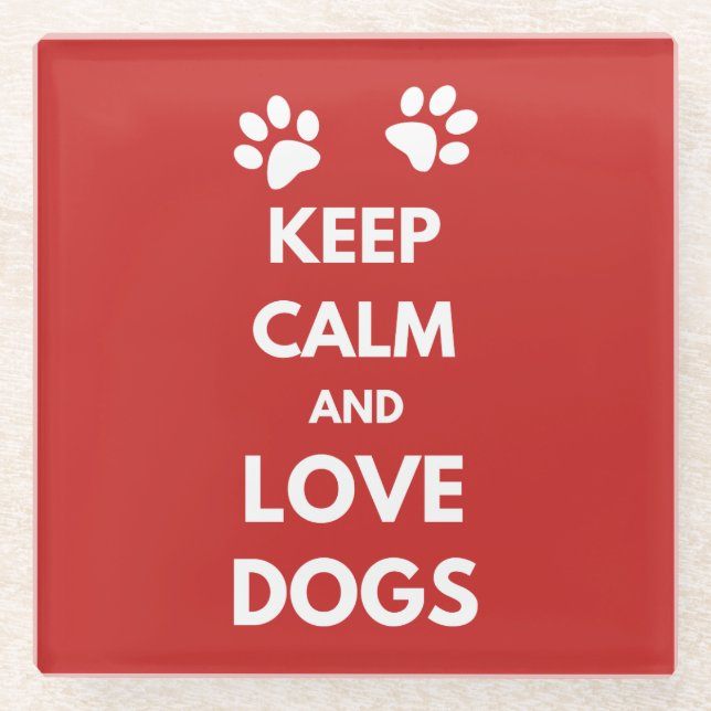Dessous-de-verre En Verre Keep calm and love dogs (Devant)