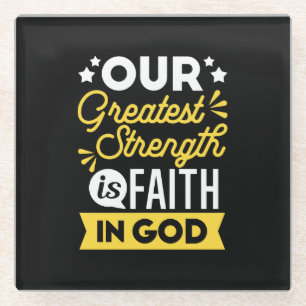 Dessous-de-verre En Verre La foi en Dieu – Notre plus grande force