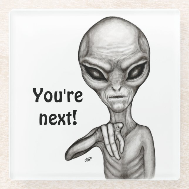 Dessous-de-verre En Verre Mauvais Alien, Tu es le prochain ! (Devant)