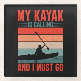 Dessous-de-verre En Verre Mon Kayak appelle et je dois y aller