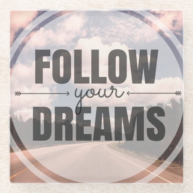 Dessous-de-verre En Verre Suivez vos rêves (Devant)