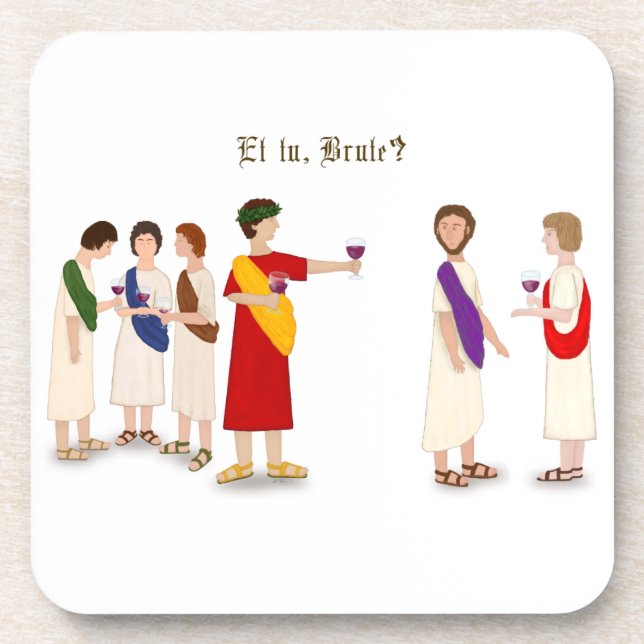 Dessous-de-verre Et Tu Brute ? Julius César à une fête (Devant)