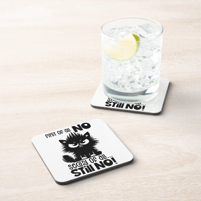 Dessous-de-verre First Of All, No Funny Cat Lover Gift  (Côté Droit)
