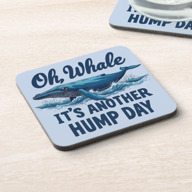 Dessous-de-verre Funny Whale Pun "Oh Whale" Hump Day Design (Côté gauche)