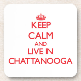 Dessous-de-verre Gardez le calme et habitez à Chattanooga