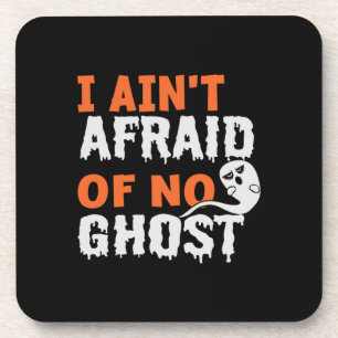 Dessous-de-verre Halloween I Aint Afraid of No Ghost Birthday