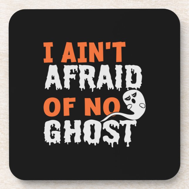 Dessous-de-verre Halloween I Aint Afraid of No Ghost Birthday (Devant)