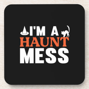 Dessous-de-verre Halloween Je Suis Un Haunt Mess Anniversaire