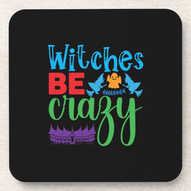 Dessous-de-verre Halloween Witch Be Crazy (Devant)