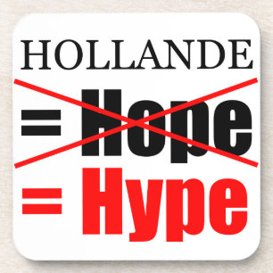 Dessous-de-verre Hollande Not Hope = Hype !!!!!!!!!!!