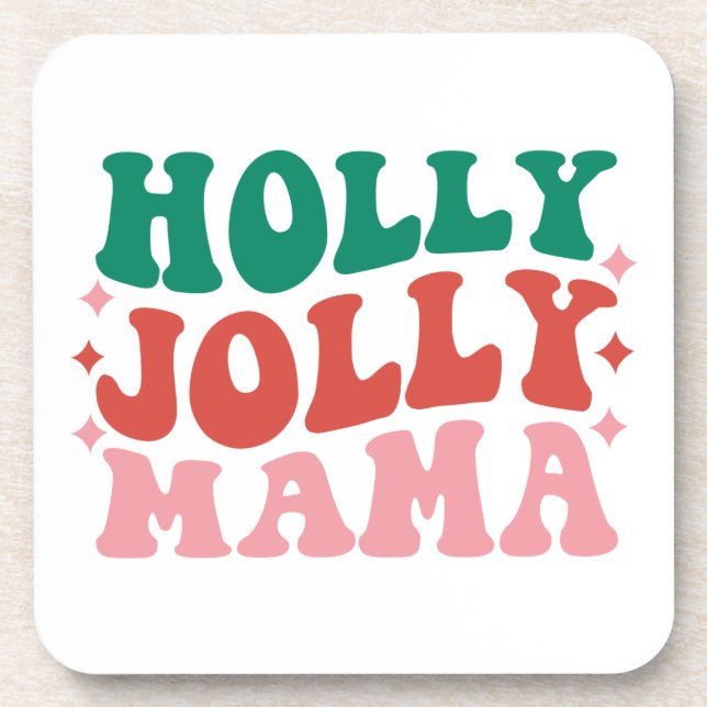 Dessous-de-verre Holly Jolly Mama - Fun Holiday Design (Devant)