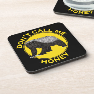 Dessous-de-verre Honey Badger Funny Badass Ne M'Appelle Pas Slogan 