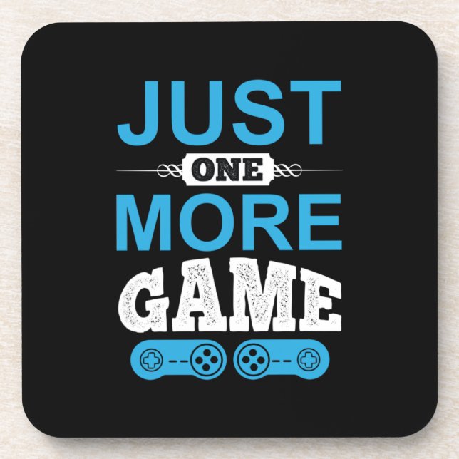 Dessous-de-verre Jeu cadeau de Gamer juste un jeu de plus (Devant)