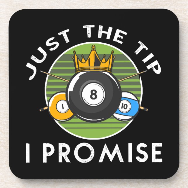 Dessous-de-verre Just The Tip I Promise Billard (Devant)