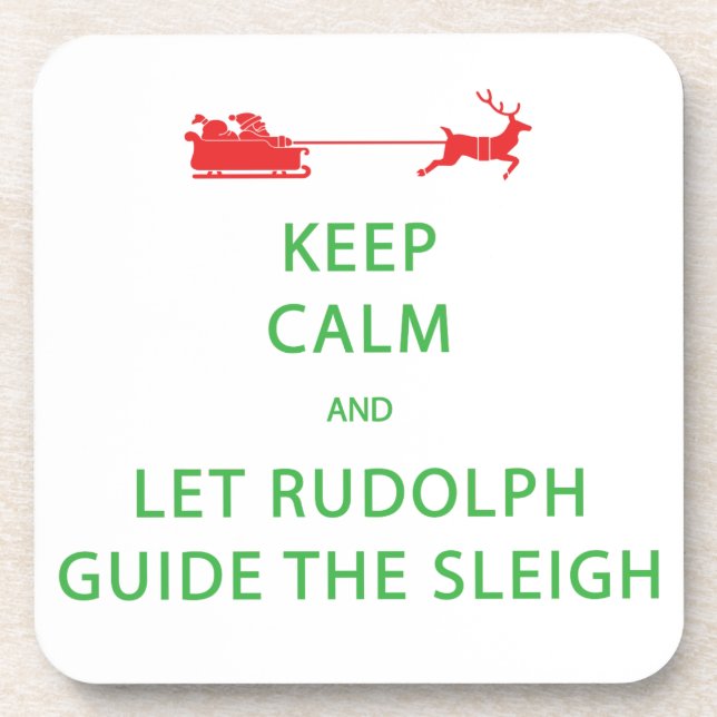 Dessous-de-verre Keep Calm Let Rudolph Guide Sleigh (Devant)