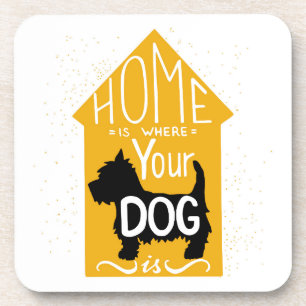 Dessous-de-verre La maison est où le chien est