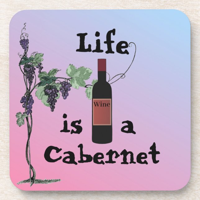 Dessous-de-verre La vie est un cabernet Beverage Coaster (Devant)